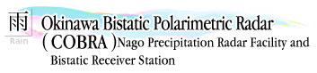 NICT Okinawa Bistatic Polarimetric Radar (COBRA) Nago Precipitation Radar Facility and Bistatic Receiver Station